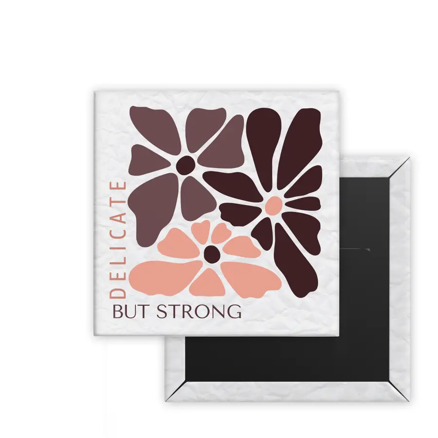 Delicate but Strong Daily Bloom square magnet mockup with burgundy and coral botanical artwork