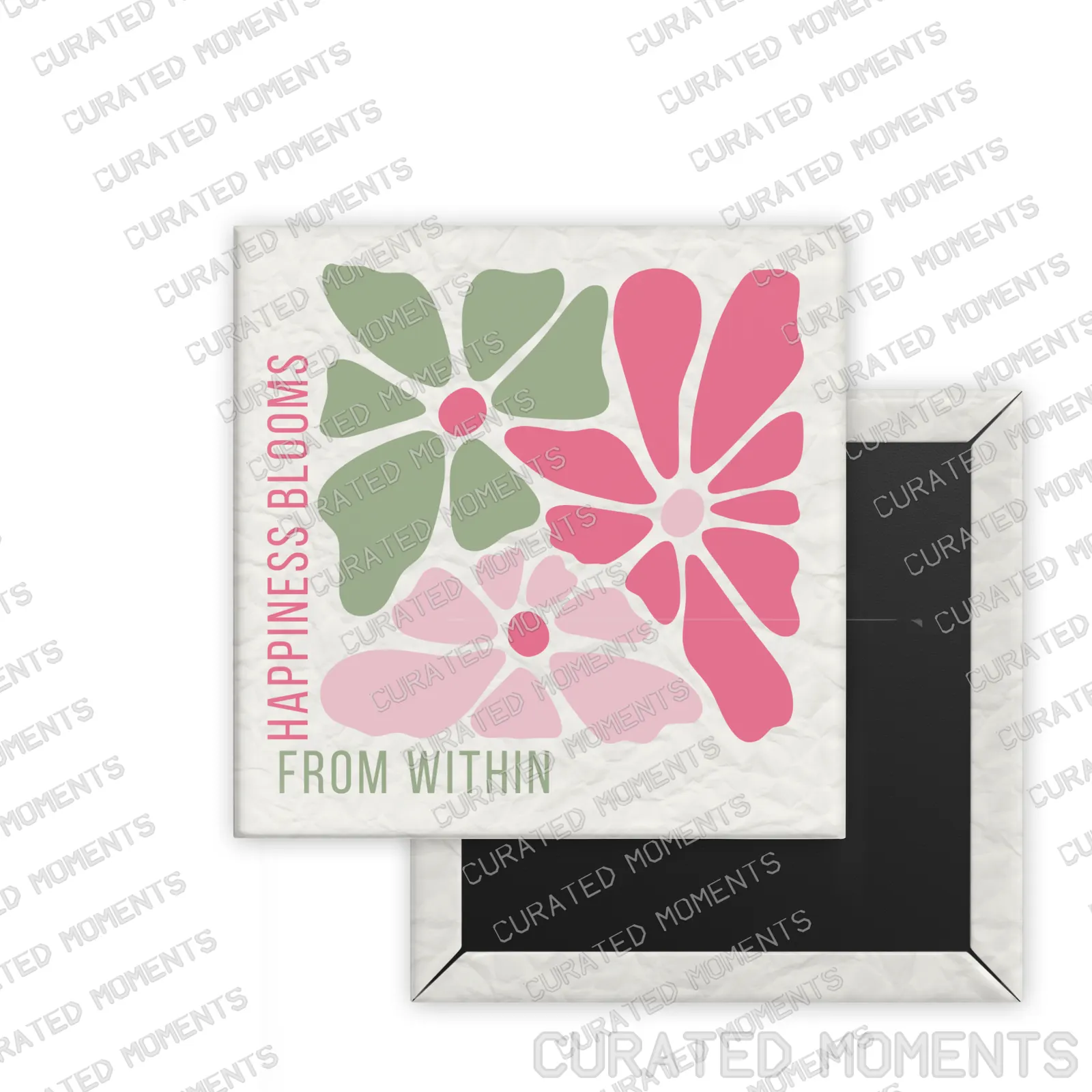 Happiness Blooms from Within Daily Bloom square magnet mockup with pink and sage botanical artwork