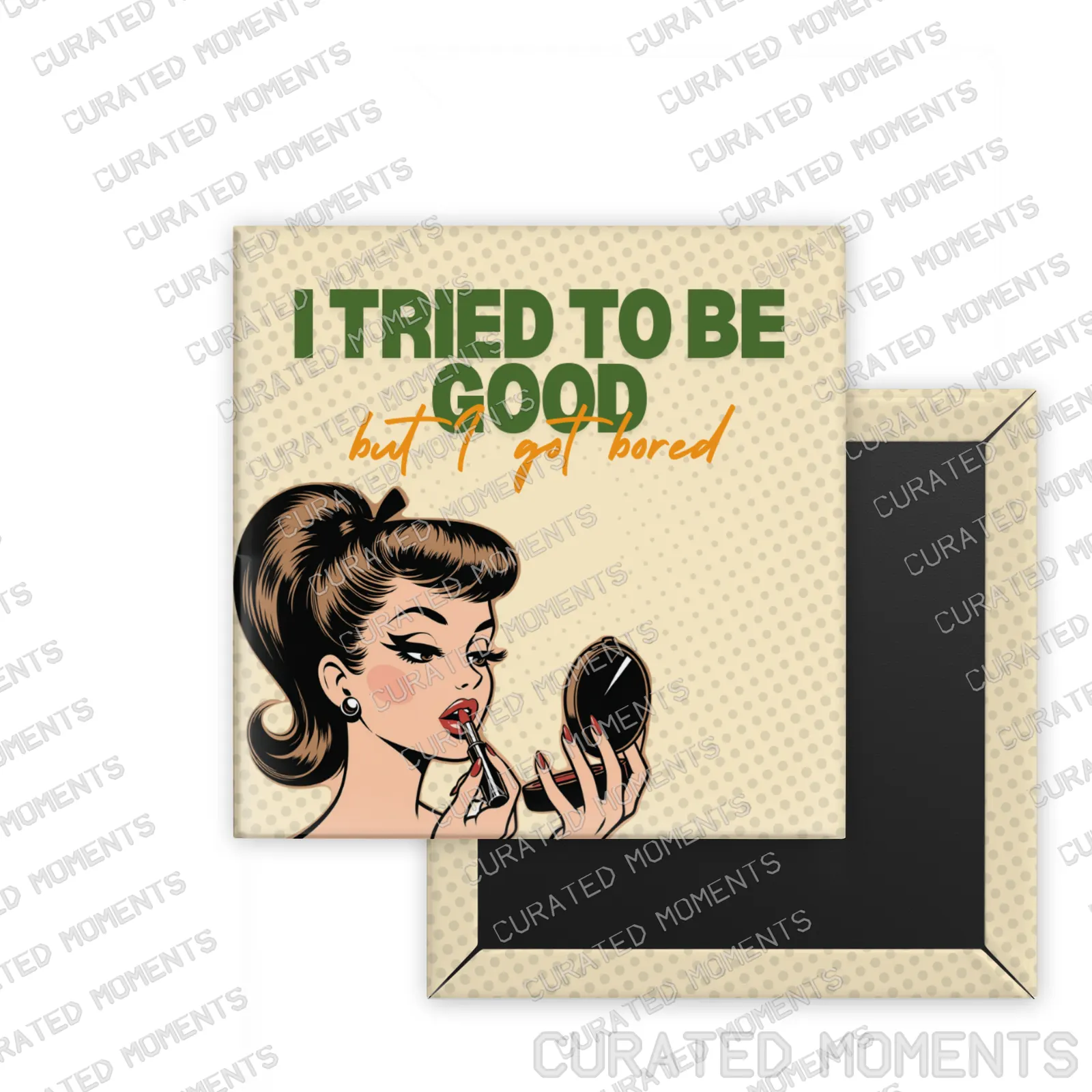 I Got Bored Retro Women square magnet mockup in cream and green