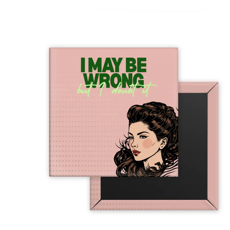 I May Be Wrong Retro Women square magnet mockup in blush pink
