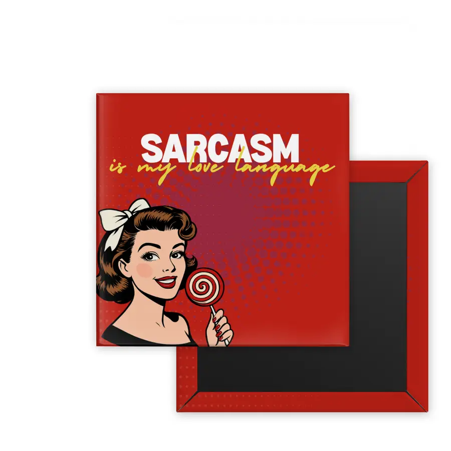 Sarcasm Is My Love Language Retro Women square magnet mockup in vivid red