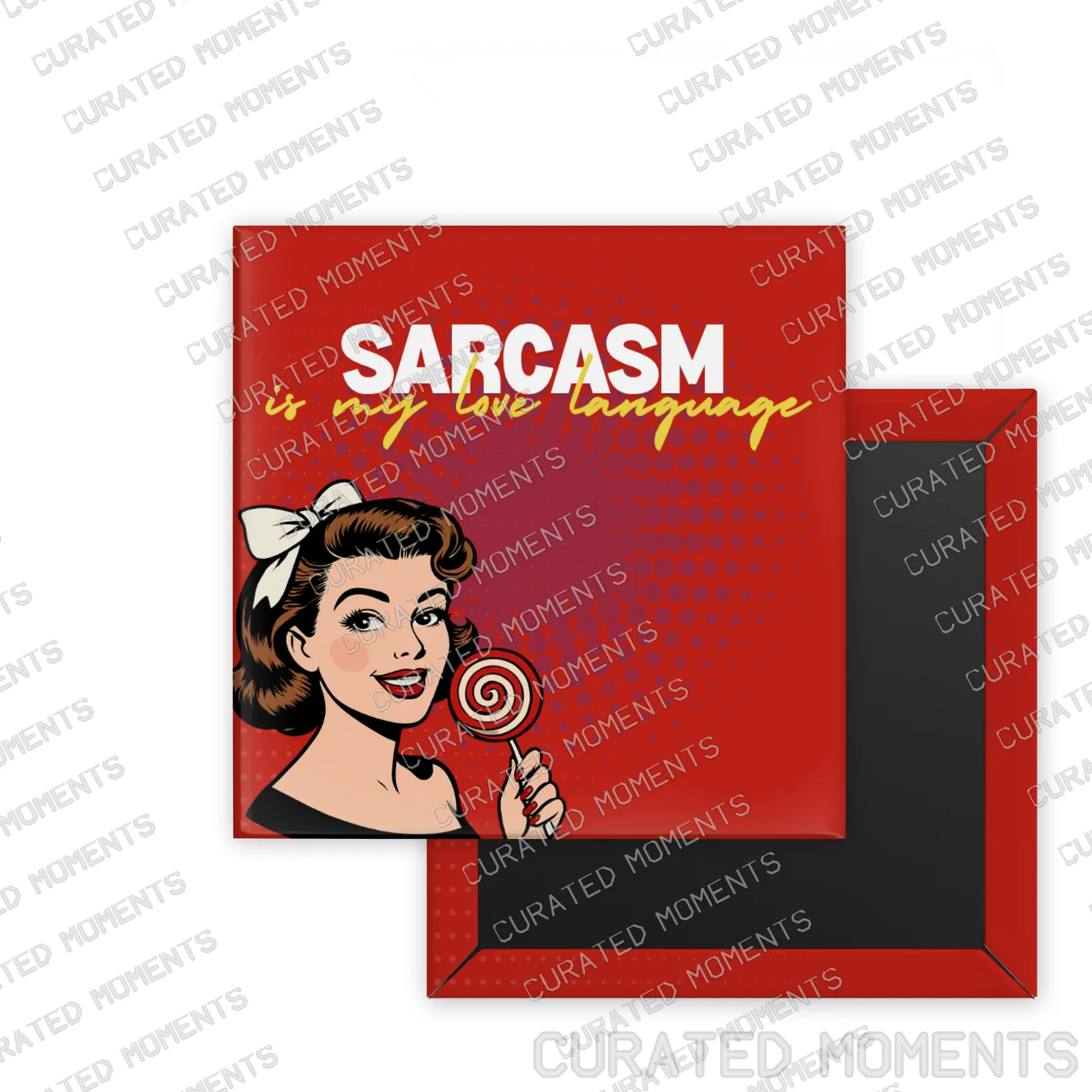 Sarcasm Is My Love Language Retro Women square magnet mockup in vivid red