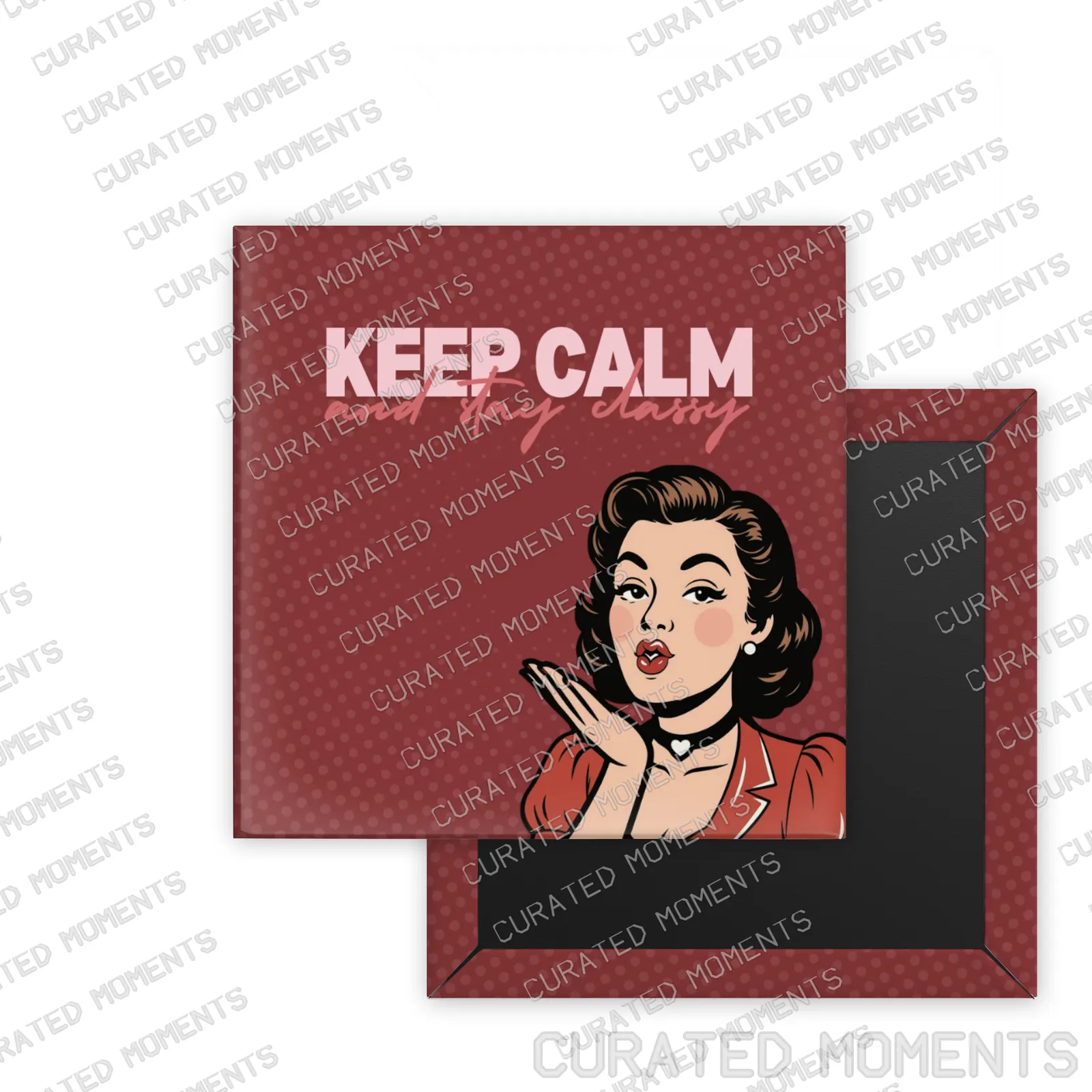 Stay Classy Retro Women square magnet mockup in deep rose