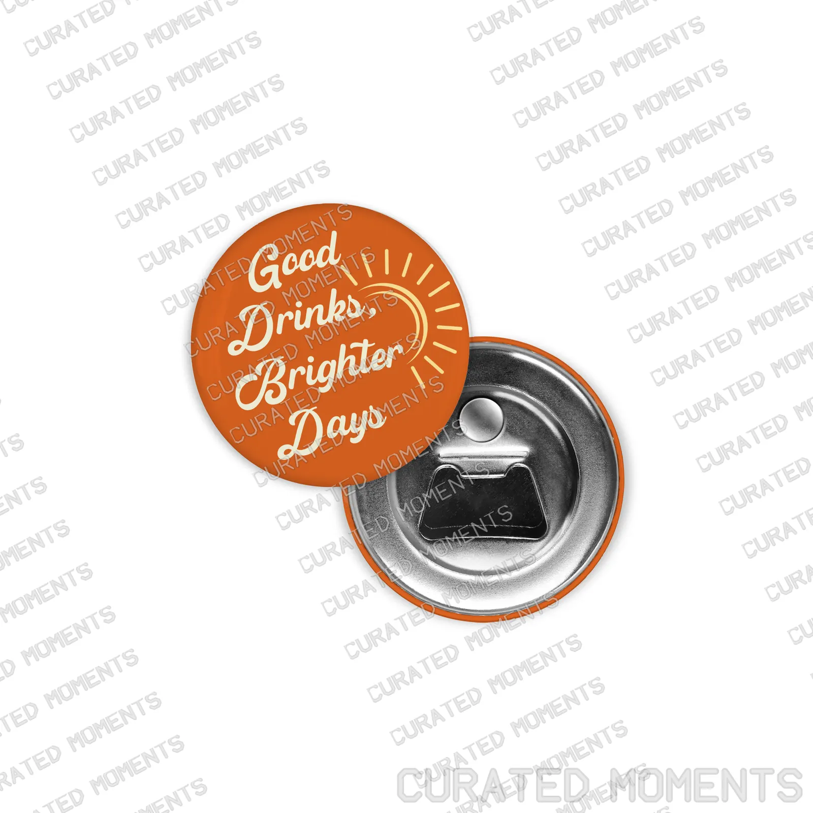 Orange Good Drinks Brighter Days magnetic bottle opener with a metal opener back